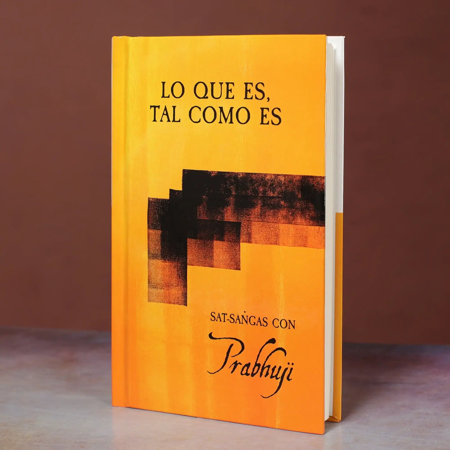 Lo que es, tal como es - Satsangas con Prabhuji - Tapa Dura